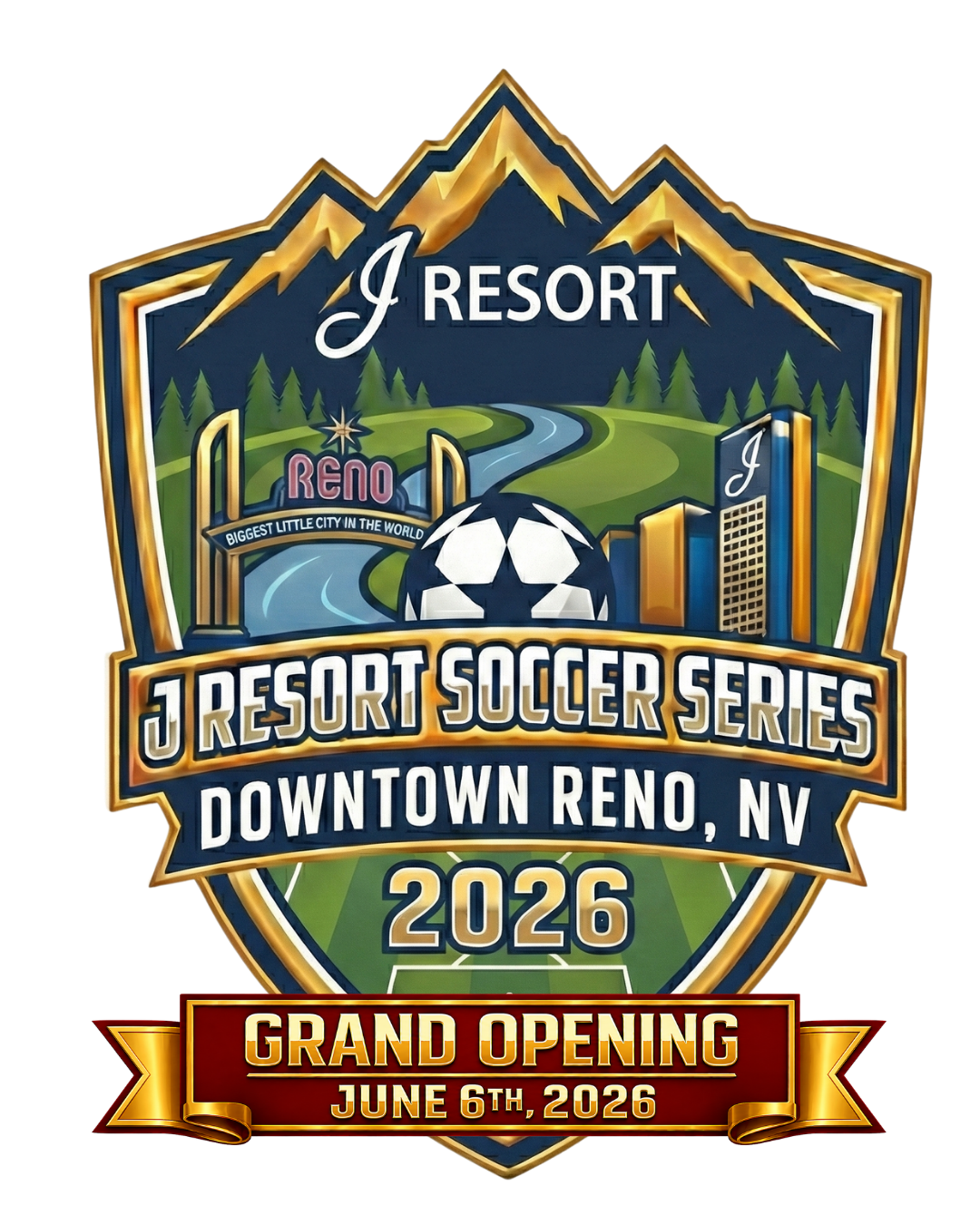 J Resort Soccer Series — Grand Opening June 6, 2026, Downtown Reno Nevada